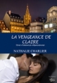 Couverture La vengeance de Claire Editions NCL 2013