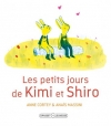 Couverture Les petits jours de Kimi et Shiro Editions Grasset (Jeunesse) 2015