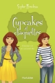 Couverture Cupcakes et claquettes, tome 2 : L'amour est un caramel dur Editions Hurtubise 2013