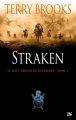 Couverture Le Haut druide de Shannara, tome 3 : Straken Editions Bragelonne 2011