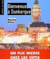 Couverture Bienvenue à Dunkerque Editions Ravet-Anceau 2010