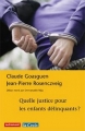 Couverture Quelle justice pour les enfants délinquants ? Editions Autrement 2010