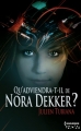 Couverture Qu'adviendra-t-il de Nora Dekker ? Editions Harlequin (HQN) 2013
