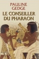 Couverture Le conseiller du pharaon Editions France Loisirs 2012