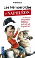 Couverture Les Hémorroïdes de Napoléon ... et toutes ces petites histoires qui ont fait la grande Editions Pocket 2015
