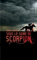 Couverture Sous le signe du scorpion Editions Hachette (Black Moon) 2012