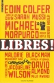 Couverture Libres !, nouvelles pour la défense des droits de l'homme Editions Bayard (Millézime) 2012