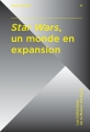 Couverture Star Wars, un monde en expansion Editions ActuSF 2014
