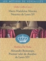 Couverture Marie-Madeleine Mercier, Nourrice de Louis XV / Alexandre Bontemps, Premier valet de chambre de Louis XIV Editions France Loisirs 2013