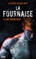 Couverture La fournaise, tome 3 : La métamorphose Editions 12-21 2014