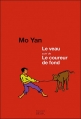Couverture Le veau (suivi de Le Coureur de fond) Editions Seuil 2012