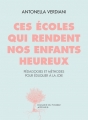 Couverture Ces écoles qui rendent nos enfants heureux Editions Actes Sud 2012