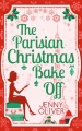 Couverture The Parisian Christmas Bake Off Editions Carina Press 2013