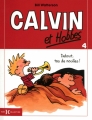 Couverture Calvin et Hobbes, tome 04 : Debout, tas de nouilles ! Editions Hors collection 2010