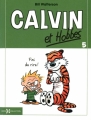 Couverture Calvin et Hobbes, tome 05 : Fini de rire ! Editions Hors collection 2010