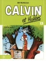 Couverture Calvin et Hobbes, tome 13 : Enfin seuls ! Editions Hors collection 2011