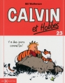 Couverture Calvin et Hobbes, tome 23 : Y a des jours comme ça ! Editions Hors collection 2014