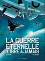Couverture La guerre éternelle suivi de Libre à jamais (BD) Editions Dupuis / Dargaud 2012