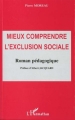 Couverture Mieux comprendre l'exclusion sociale Editions L'Harmattan (Logiques sociales) 2000