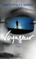 Couverture Les Mondes Parallèles, tome 1 : Le Voyageur Editions JC Lattès 2006
