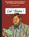 Couverture Dictionnaire Français-Anglais des Expressions Courantes, tome 1 : Ciel! Blake! Editions Mango 2000