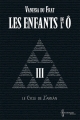 Couverture Les Enfants de l'Ô, cycle 1 : Le cycle de Z'arkán, tome 3 Editions Chromosome 2015