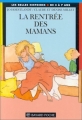 Couverture La rentrée des mamans Editions Bayard (Les belles histoires) 1992