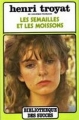 Couverture Les semailles et les moissons, tome 1 Editions France Loisirs (Bibliothèque des succès) 1981