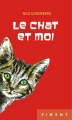 Couverture Le chat et moi Editions France Loisirs (Piment) 2015