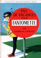 Couverture Pas de vacances pour Fantômette Editions Hachette (Nouvelle bibliothèque rose) 1970