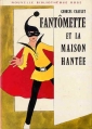 Couverture Fantômette et la maison hantée Editions Hachette (Nouvelle bibliothèque rose) 1971