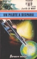 Couverture Claine, tome 1 : Un pilote a disparu Editions Fleuve (Noir - Anticipation) 1975