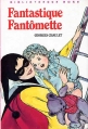 Couverture Fantastique Fantômette Editions Hachette (Bibliothèque Rose) 1984