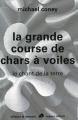 Couverture Chant de la Terre, tome 1 : La grande Course de chars à voiles Editions Robert Laffont (Ailleurs & demain) 2009