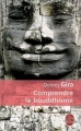 Couverture Comprendre le bouddhisme Editions Le Livre de Poche 2015