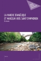 Couverture La marche d'Angélique et Marcelin vers Saint-Symphorien Editions Mon Petit Editeur 2015