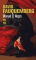 Couverture Manuel El Négro Editions 10/18 2015