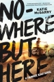 Couverture Thunder road, book 1: Nowhere but Here Editions Harlequin (Teen) 2015