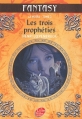 Couverture La Moïra (Livre de Poche), tome 3 : Les trois prophéties Editions Le Livre de Poche 2006