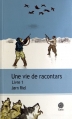 Couverture Une vie de racontars, tome 1 Editions Gaïa 2012