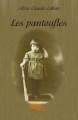 Couverture Les pantoufles Editions Autoédité 2008