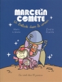 Couverture Marcelin Comète se balade dans le cosmos Editions Des ronds dans l'O 2015