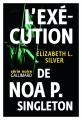 Couverture L’exécution de Noa P. Singleton Editions Gallimard  (Série noire) 2015