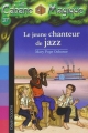 Couverture Le jeune chanteur de jazz Editions Bayard (Poche) 2010