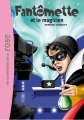 Couverture Fantômette et le magicien Editions Hachette 2011