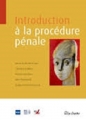 Couverture Introduction à la procédure pénale Editions La Charte 2014
