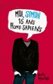 Couverture Moi, Simon, 16 ans, homo sapiens / Love, Simon Editions Hachette 2015
