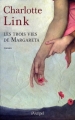 Couverture Les Trois Vies de Margareta Editions L'Archipel 2010