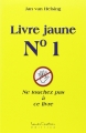 Couverture Livre jaune n°1 : Ne touchez pas à ce livre Editions Louise Courteau 2010