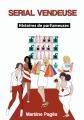 Couverture Serial vendeuse : Histoires de parfumeuses Editions Autoédité 2015